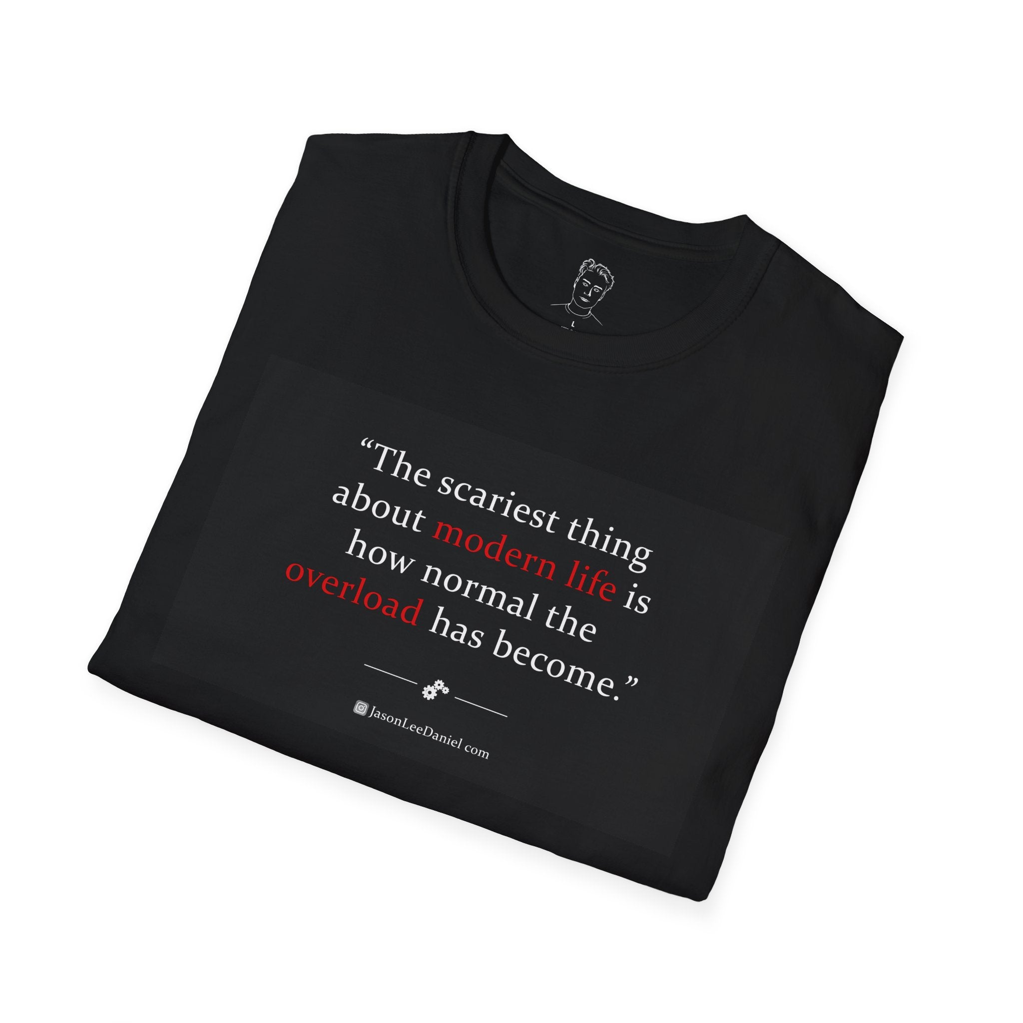 "Modern Life Overload" - JasonLeeDaniel.com T-Shirt