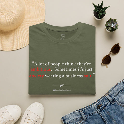 "Ambitious Anxiety Suit" -- JasonLeeDaniel.com T-Shirt