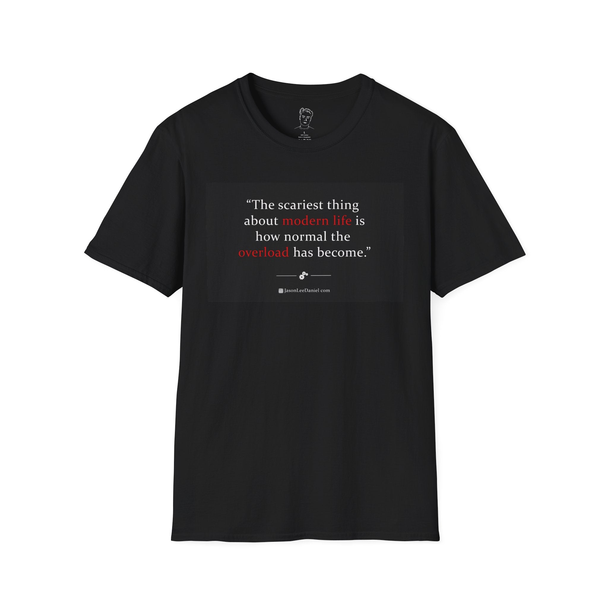 "Modern Life Overload" - JasonLeeDaniel.com T-Shirt